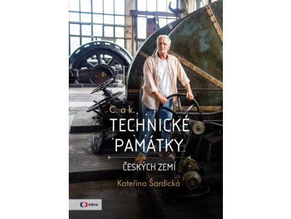C. a k. Technické památky českých zemí