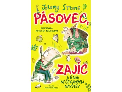 Pásovec, Zajíc a řada nečekaných návštěv