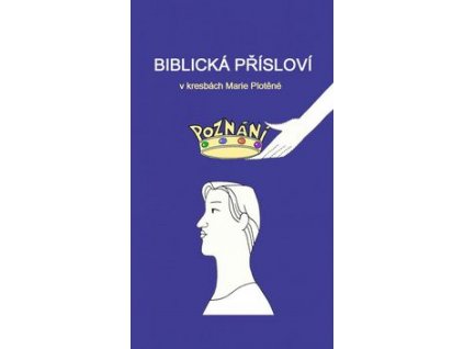 Biblická přísloví v kresbách Marie Plotěné