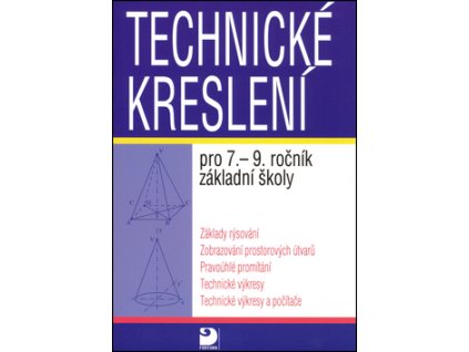 Technické kreslení pro 7.-9. ročník základní školy