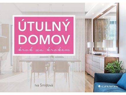 Útulný domov krok za krokem