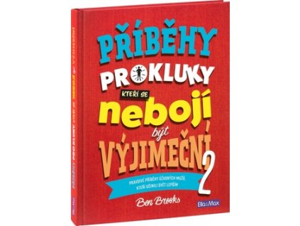 Příběhy pro kluky, kteří se nebojí být výjimeční 2