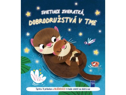 Svietiace zvieratká, dobrodružstvá v tme Mláďatká