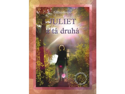 Juliet a tá druhá