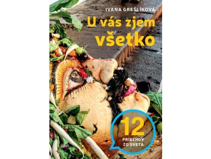 U vás zjem všetko