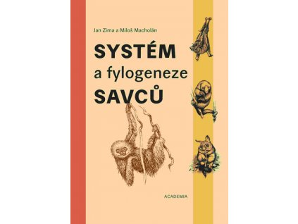 Systém a fylogeneze savců