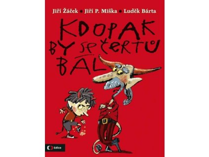 Kdopak by se čertů bál