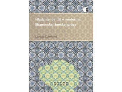 Hľadanie identít v modernej libanonskej ženskej próze
