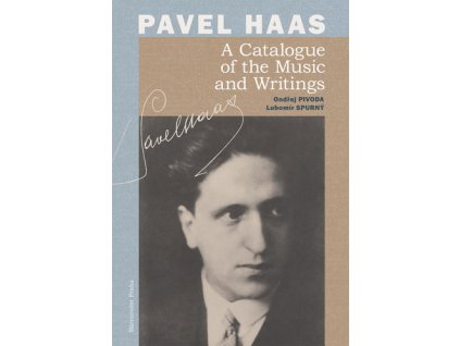 Pavel Haas A Catalogue of the Music and Writings