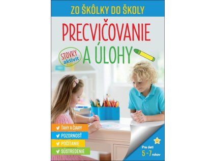 Zo škôlky do školy Precvičovanie a úlohy