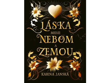 Láska medzi nebom a zemou