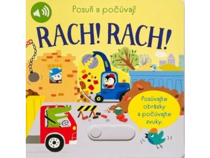 Posuň a počúvaj! RACH! RACH!