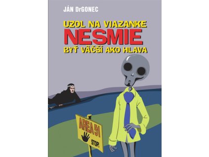 Uzol na viazanke nesmie byť väčší ako hlava