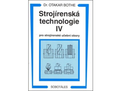 Strojírenská technologie IV pro strojírenské učební obory