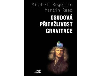 Osudová přitažlivost gravitace