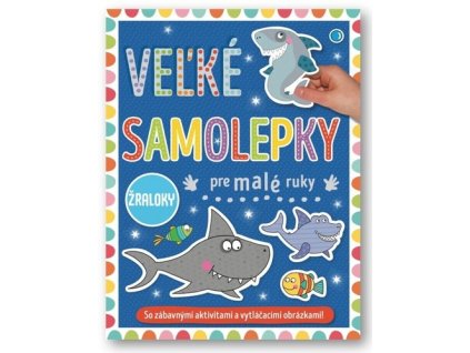 Veľké samolepky a maľovanky pre malé ruky Žraloky