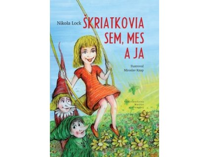 Škriatkovia Sem, Mes a ja