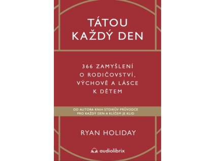 Tátou každý den