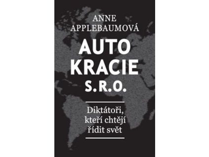 Autokracie, s.r.o.