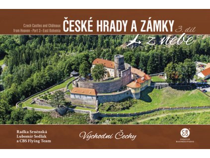 České hrady a zámky z nebe Východní Čechy