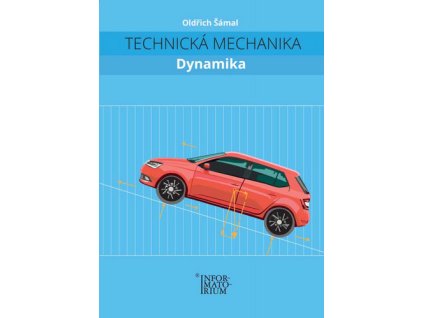 Technická mechanika Dynamika