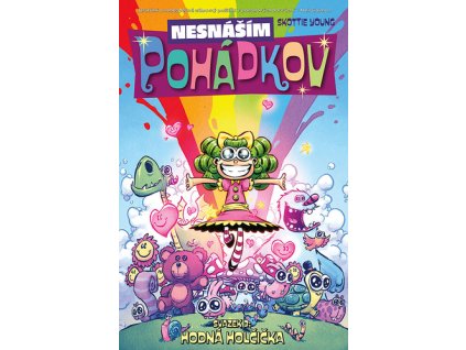 Nesnáším Pohádkov Hodná holčička