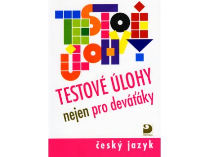 Testové úlohy nejen pro deváťáky