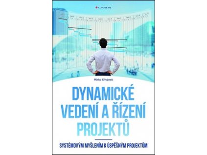 Dynamické vedení a řízení projektů