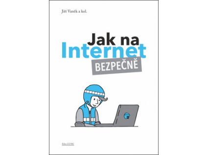 Jak na internet Bezpečně