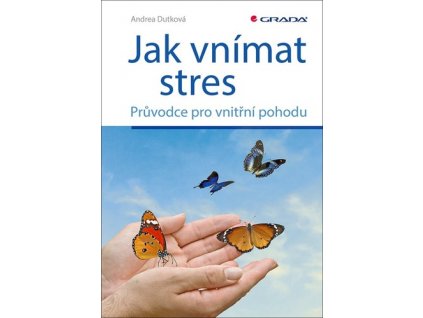 Jak vnímat stres