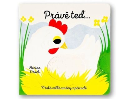 Právě teď… Malé velké změny v přírodě
