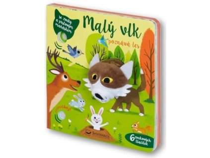 Malý vlk poznává les