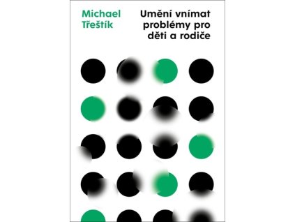 Umění vnímat problémy pro děti a rodiče