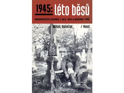 1945: Léto běsů