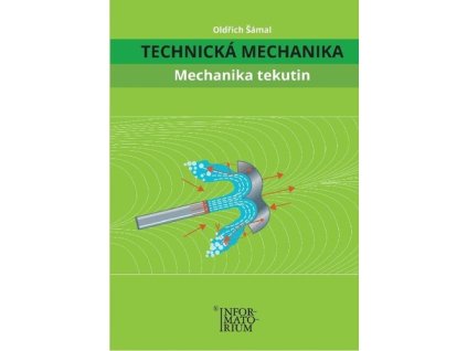 Technická mechanika Mechanika tekutin