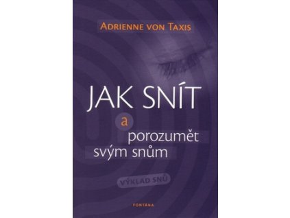 Jak snít a porozumět svým snům