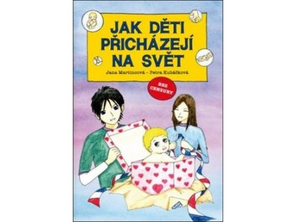 Jak děti přicházejí na svět