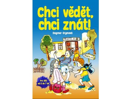 Chci vědět, chci znát!