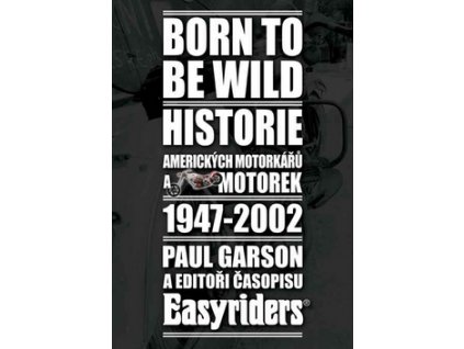 Born to be wild