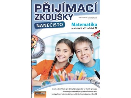 Přijímací zkoušky nanečisto Matematika pro žáky 5. a 7. ročníků ZŠ