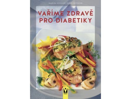 Vaříme zdravě pro diabetiky