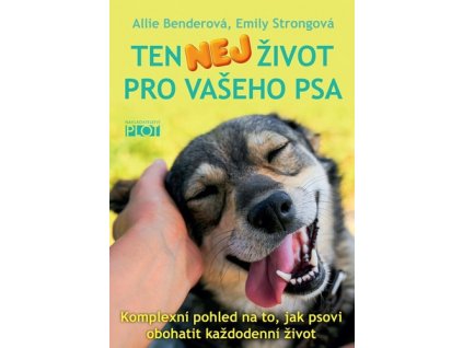 Ten nej život pro vašeho psa