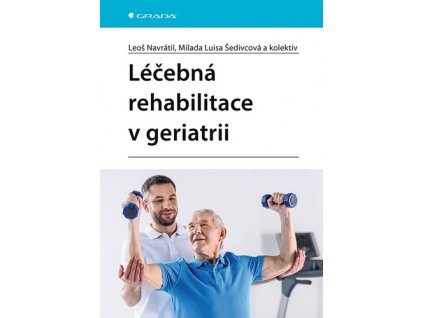 Léčebná rehabilitace v geriatrii