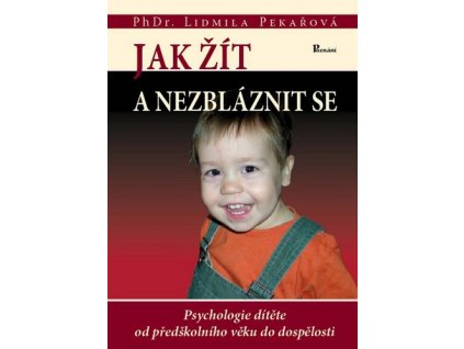 Jak žít a nezbláznit se