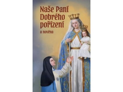Naše Paní Dobrého pořízení a novéna