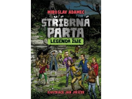 Stříbrná parta Legenda žije