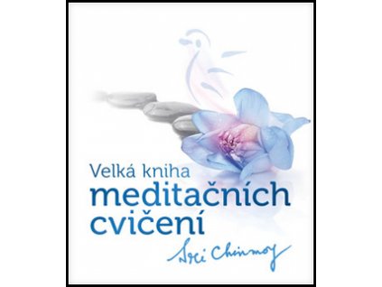 Velká kniha meditačních cvičení