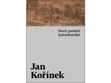 Staré paměti kutnohorské