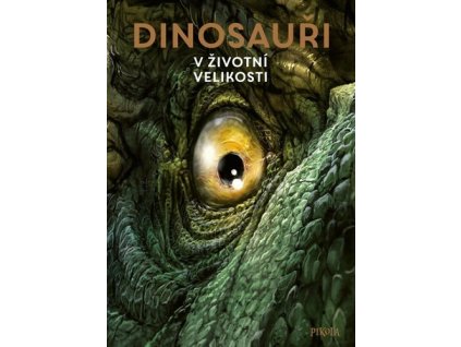 Dinosauři V životní velikosti