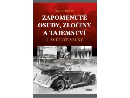 Zapomenuté osudy, zločiny a tajemství